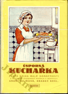 Úsporná kuchařka - zlatá kniha malé domácnosti