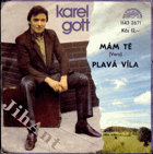 SP - Karel Gott - Mám tě, Plavá víla