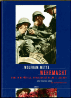 Wehrmacht - obrazy nepřítele, vyhlazovací válka a legendy