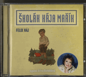 CD - Felix Háj - Školák Kája Mařík