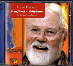 2CD - Fulghum Robert - To nejlepší z Fulghuma
