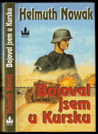 Bojoval jsem u Kursku