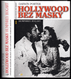 Hollywood bez masky - Humphrey Bogart - utajená bouřlivá mladá léta světoznámé filmové ...