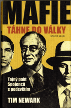 Mafie táhne do války