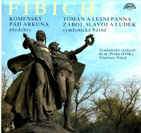 LP - Zdeněk Fibich - Komenský - Pád Arkuna - Toman a lesní panna
