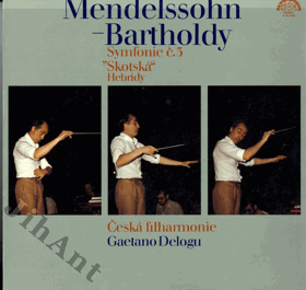 LP - Mendelssohn, The Czech Philharmonic Orchestra, Gaetano Delogu – Symphony No. 3 Scotch - The ...