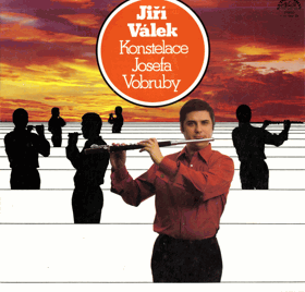 LP - Konstelace Josefa Vobruby - Jiří Válek, flétna