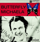 SP - Milan Černohouz - Butterfly, Michaela