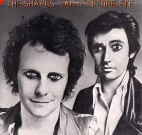 LP -  Sharks – Jab It In Yore Eye