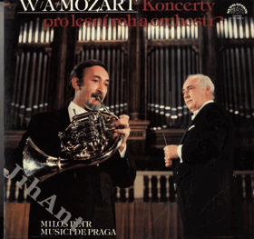 LP - W. A. Mozart - Koncerty pro lesní roh - Miloš Petr