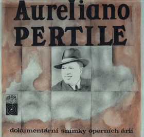 LP - Aureliano Pertile – Dokumentární snímky operních arií