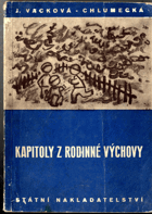 Kapitoly z rodinné výchovy - Učebnice výchovy dítěte pro odborné školy pro ženská ...