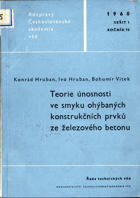 Teorie únosnosti ve smyku ohýbaných konstrukčních prvků ze železového betonu