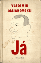Vladimír Vladimírovič Majakovskij Já