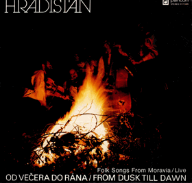 LP - Hradišťan ‎– Od Večera Do Rána - From Dusk Till Dawn - Folk Songs From Moravia - Live
