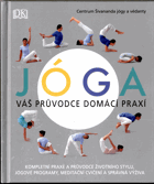 Jóga váš průvodce domácí praxí