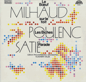 LP - Milhaud, Poulenc, Satie, Czech Philharmonic Orchestra, Vladimír Válek – Le Boeuf Sur La ...