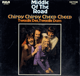 LP - Middle Of The Road - Chirpy Chirpy Cheep Cheep