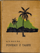 Povídky z Tahiti, ostrovů hříšné lásky