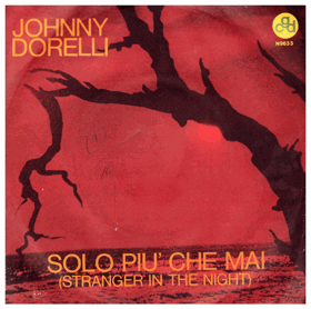 SP - Johnny Dorelli - Stranger In The Night...