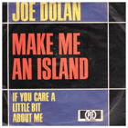 SP - Joe Dolan - Make Me An Island