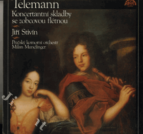 LP - Teleman - Koncertní skladby se zobcovou flétnou, Jiří Stivín, Pražský komorní ...