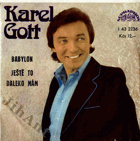 SP - Karel Gott - Babylon, Ještě to daleko mám