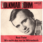 SP - Volkmar Böhm - Rosi-Twist