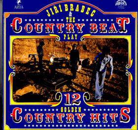 LP - Jiří Brabec & The Country Beat – 12 Golden Country Hits