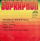 SP - Viktor Sodoma - Halabala Rock´n Roll, Moucha