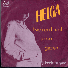 SP - Helga – Niemand Heeft Je Ooit Gezien