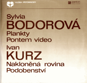 LP - Sylvia Bodorová - Ivan Kurz - Plankty - Pontem video - Nakloněná rovina - Podobenství