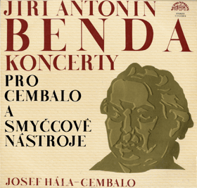 LP - Jiří Antonín Benda, Josef Hála – Concertos For Harpsichord And Strings Georg Anton Benda ...