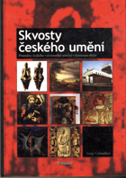 Skvosty českého umění - proměny českého výtvarného umění v kontextu dějin