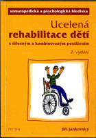 Ucelená rehabilitace dětí s tělesným a kombinovaným postižením