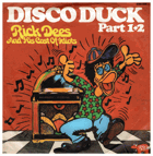 SP - Rick Dees And His Cast Of Idiots – Disco Duck Part 1+2