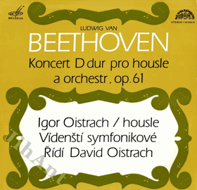 LP - Ludwig van Beethoven - Koncert D dur pro housle a orchestr, op. 61 - Igor Oistrach, housle