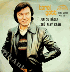 SP - Karel Gott - Jen se hádej...