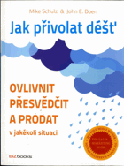 Jak přivolat déšť