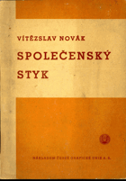 Společenský styk - schváleno ... jako pomocná kniha pro školy měšťanské, střední a pro ...