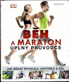 Běh a maraton – úplný průvodce