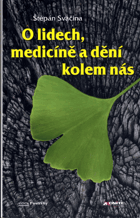 O lidech, medicíně a dění kolem nás - Dedikace autora
