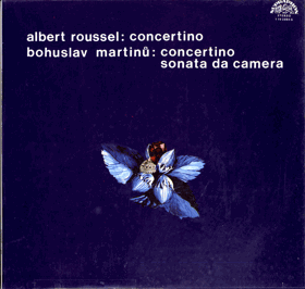 LP - Albert Roussel - Bohuslav Martinů – Concertino - Concertino - Sonata Da Camera