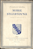 Marie Stuartovna - drama o pěti dějstvích