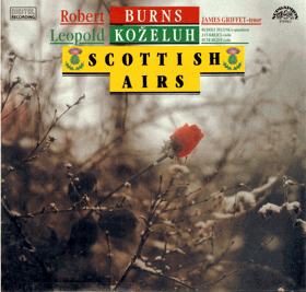 LP - Robert Burns, Leopold Koželuh - James Griffet, Rudolf Zelenka, Jan Krejčí, Petr Hejný – ...