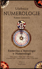 Numerologie - základní učebnice - esoterika a astrologie v numerologii
