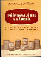 Příprava jídel a nápojů ze sušených a zahuštěných mléčných a vaječných výrobků