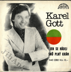 SP - Karel Gott - Jen se hádej, Snů plný krám