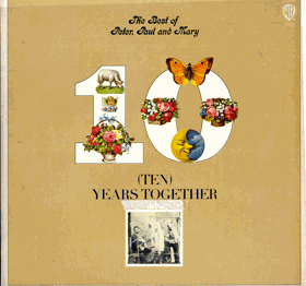 LP -  Peter, Paul And Mary ‎– The Best Of Peter, Paul And Mary - (Ten) Years Together