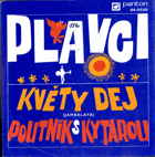 SP - Plavci - Květy dej, Poutník s kytarou